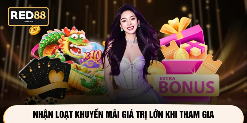 Nhận loạt khuyến mãi giá trị lớn khi tham gia